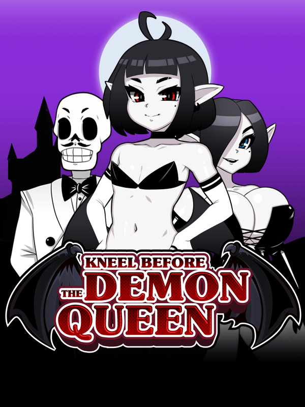 Kneel before the Demon Queen