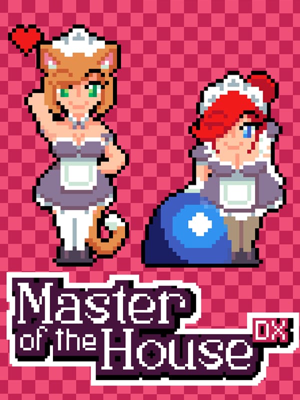 Master of the House DX