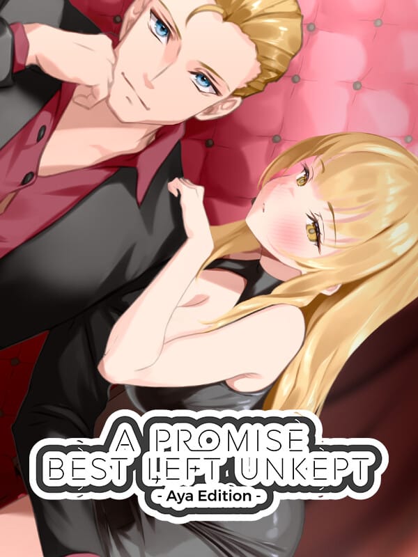 A Promise Best Left Unkept – Aya Edition